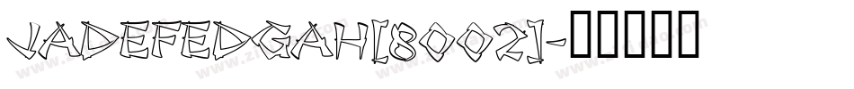 Jadefedgah[8002]字体转换